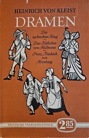 Dramen by Heinrich von Kleist