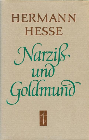 Narziß und Goldmund by Hermann Hesse
