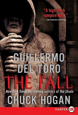 The Fall by Guillermo del Toro, Chuck Hogan