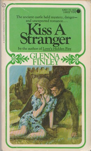 Kiss a Stranger by Glenna Finley