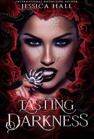 Tasting Darkness by Jessica Hall