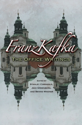 Franz Kafka: The Office Writings by Franz Kafka