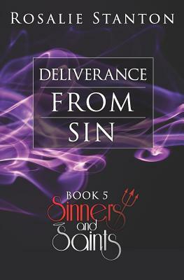 Deliverance from Sin: A Demonic Paranormal Romance by Rosalie Stanton