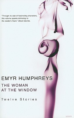 Woman at the Window, the PB by Emyr Humphreys