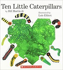 Ten Little Catapillars by Bill Martin Jr.