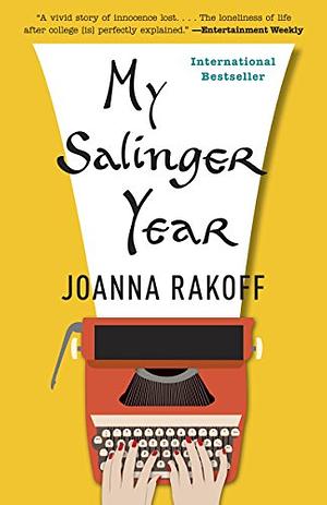 My Salinger Year by Joanna Rakoff