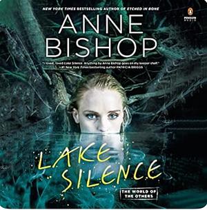 Lake Silence by Anne Bishop