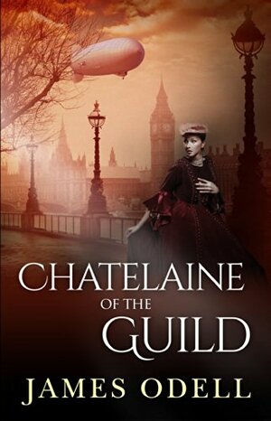 Chatelaine of the Guild by James Odell
