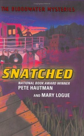 Snatched by Pete Hautman, Mary Logue