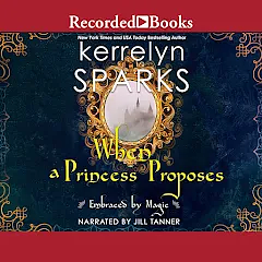 When a Princess Proposes by Kerrelyn Sparks