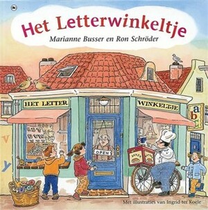 Het letterwinkeltje by Ingrid ter Koele, Ron Schröder, Marianne Busser