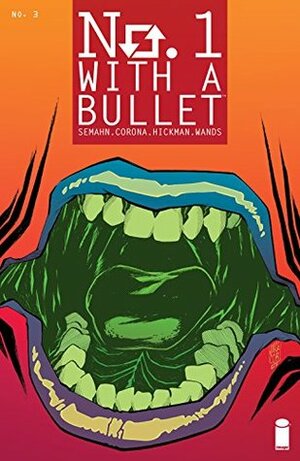 No. 1 With A Bullet #3 by Jacob Semahn, Jorge Corona