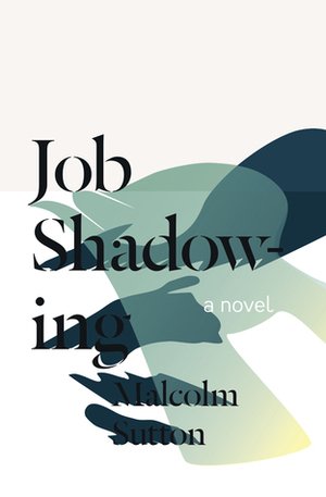 Job Shadowing by Malcolm Sutton