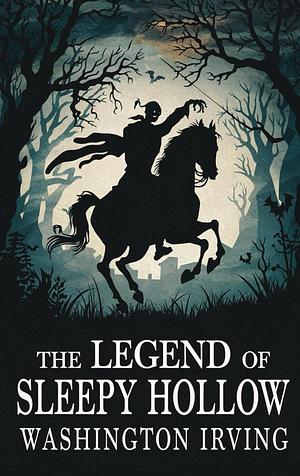 The Legend of Sleepy Hollow by Washington Irving