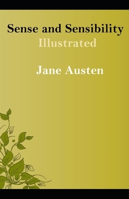 Sense and Sensibility Illustrated by Jane Austen