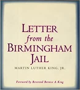 Letter from the Birmingham Jail by Martin Luther King Jr.