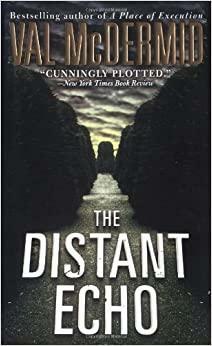 O Eco Distante by Val McDermid