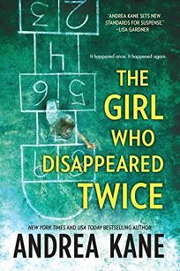 The Girl Who Disappeared Twice by Andrea Kane