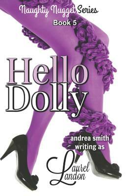 Hello Dolly by Laurel Landon, Andrea Smith