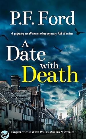 A Date With Death by P. F. Ford