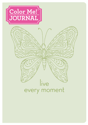 Color Me! Journal: Live Every Moment by New Seasons, Publications International Ltd