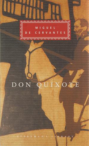 Don Quixote by Miguel de Cervantes