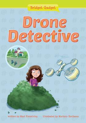 Drone Detective by Mari Kesselring