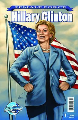 Female Force: Hillary Clinton #1 by Neal Bailey