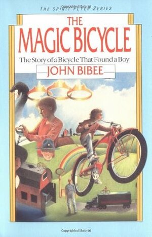 The Magic Bicycle by John Bibee