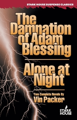 The Damnation of Adam Blessing / Alone at Night by Vin Packer