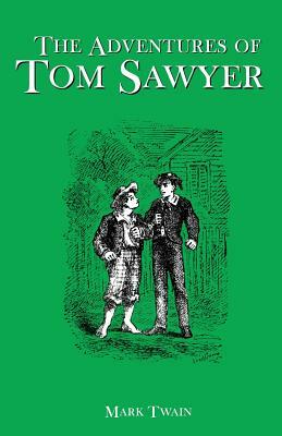 The Adventures of Tom Sawyer by Mark Twain