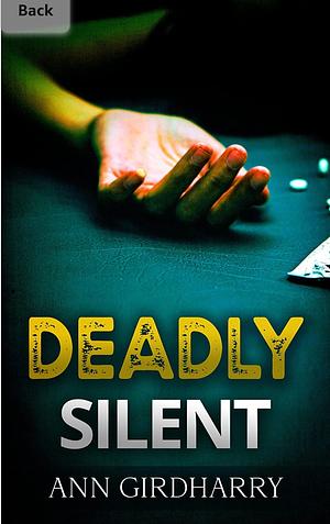 Deadly Silent by Ann Girdharry