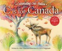 C Is for Canada by Sylvie Daigneault, Michael Ulmer