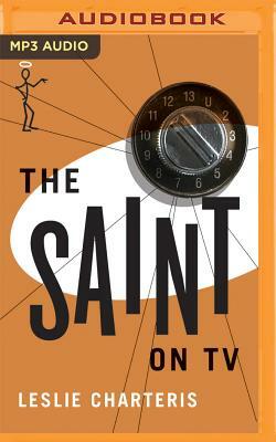 The Saint on TV by Leslie Charteris