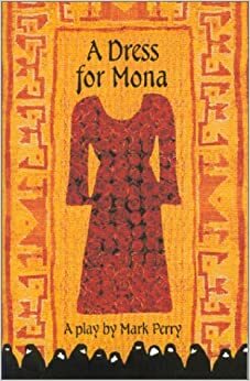 A Dress for Mona by Mark Perry
