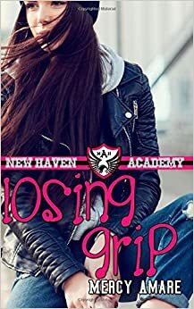 Losing Grip by Mercy Amare