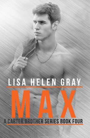 Max by Lisa Helen Gray