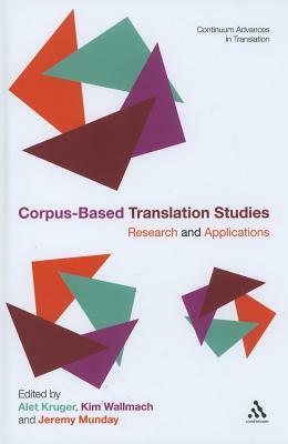 Corpus-Based Translation Studies: Research and Applications by Jeremy Munday