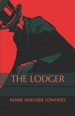 The Lodger by Marie Adelaide Lowndes