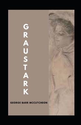 Graustark illustrated by George Barr McCutcheon