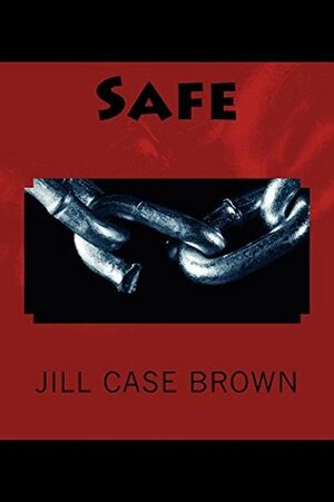 Safe by Jill Brown