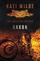 Saxon: The Hellfire Riders by Kati Wilde