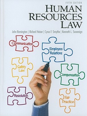 Human Resources Law by Richard Heiser, Cyrus Smythe, John Remington