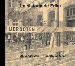 La historia de Erika by Ruth Vander Zee