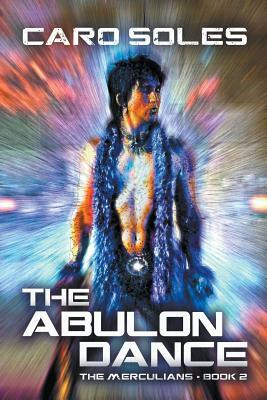 The Abulon Dance by Caro Soles