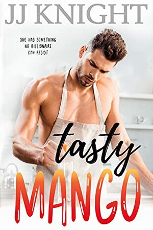 Tasty Mango by J.J. Knight
