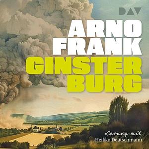 Ginsterburg by Arno Frank