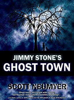 Jimmy Stone's Ghost Town by Scott Neumyer