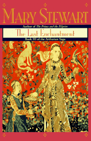 The Last Enchantment by Mary Stewart