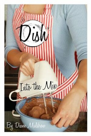 Into the Mix by Diane Muldrow, Barbara Pollak